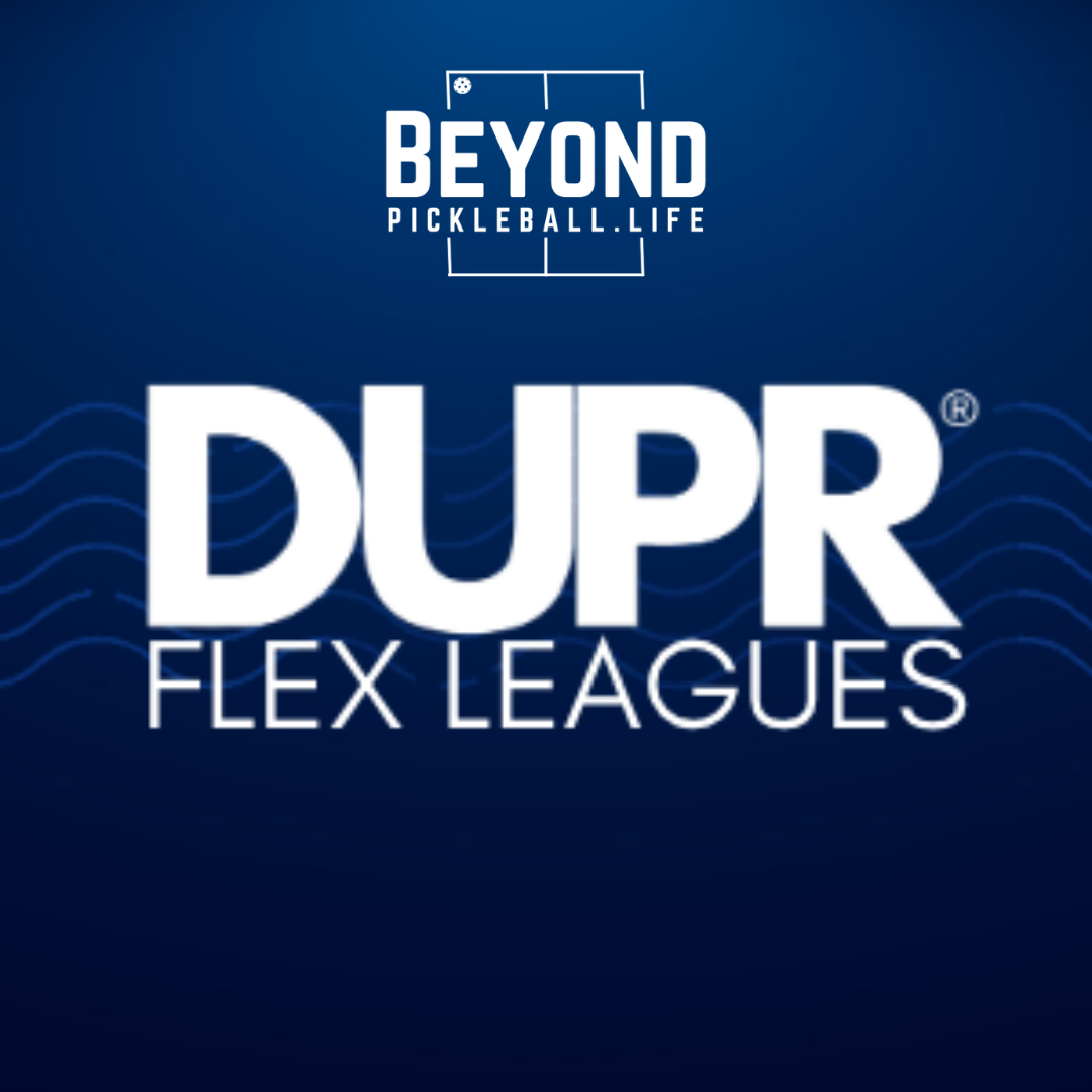 Why You Should Join a DUPR Flex League: A Pickleball Coach’s Perspective