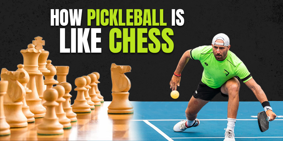 How Pickleball Is (and Isn’t) Like Chess