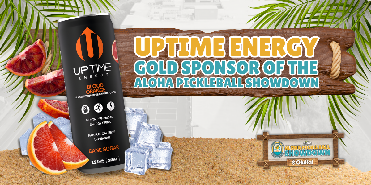 UPTIME Energy Named Gold Sponsor of Aloha Pickleball Showdown